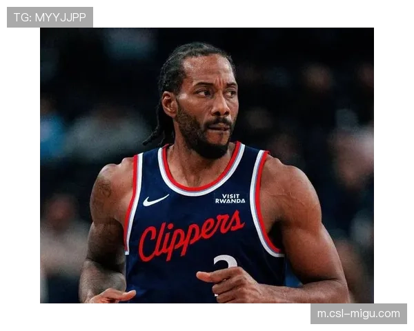 快船三连胜展现北伐势头 伦纳德复出后真实正负值大幅回升